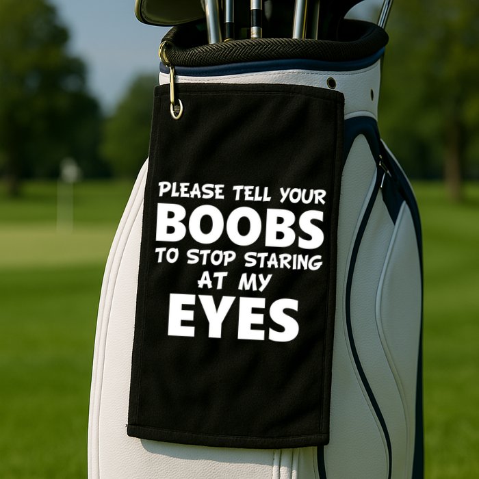 Funny Boob Meme Staring At My Eyes Golf Towel