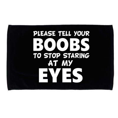 Funny Boob Meme Staring At My Eyes Microfiber Hand Towel