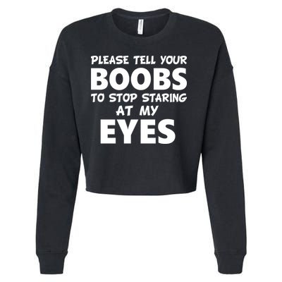 Funny Boob Meme Staring At My Eyes Cropped Pullover Crew
