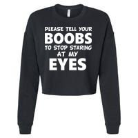 Funny Boob Meme Staring At My Eyes Cropped Pullover Crew