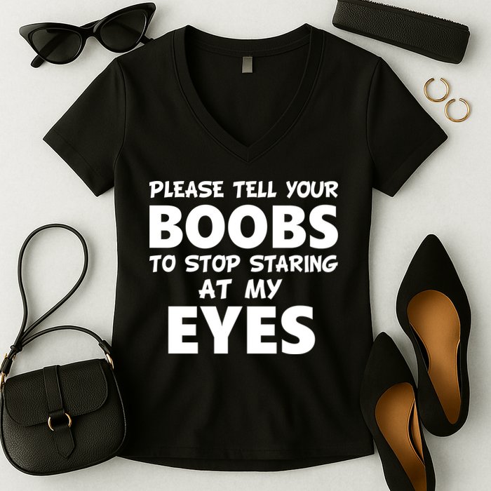 Funny Boob Meme Staring At My Eyes Women's V-Neck T-Shirt