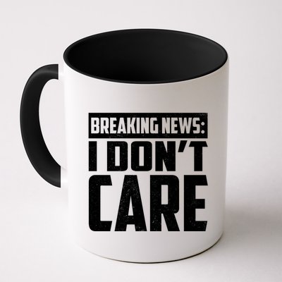 Funny Breaking News I Don't Care Mug