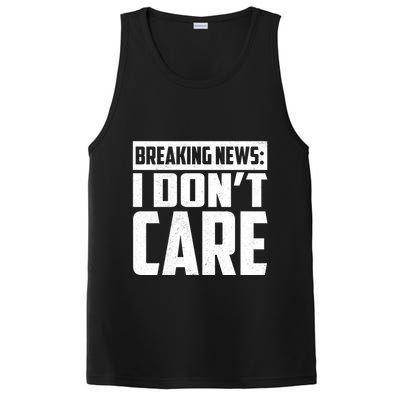 Funny Breaking News I Don't Care PosiCharge Competitor Tank