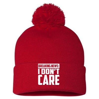 Funny Breaking News I Don't Care Pom Pom 12in Knit Beanie