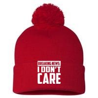 Funny Breaking News I Don't Care Pom Pom 12in Knit Beanie