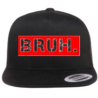Funny Bruh Meme Flat Bill Trucker Hat
