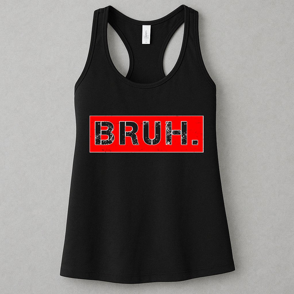 Funny Bruh Meme Womens Tank Top