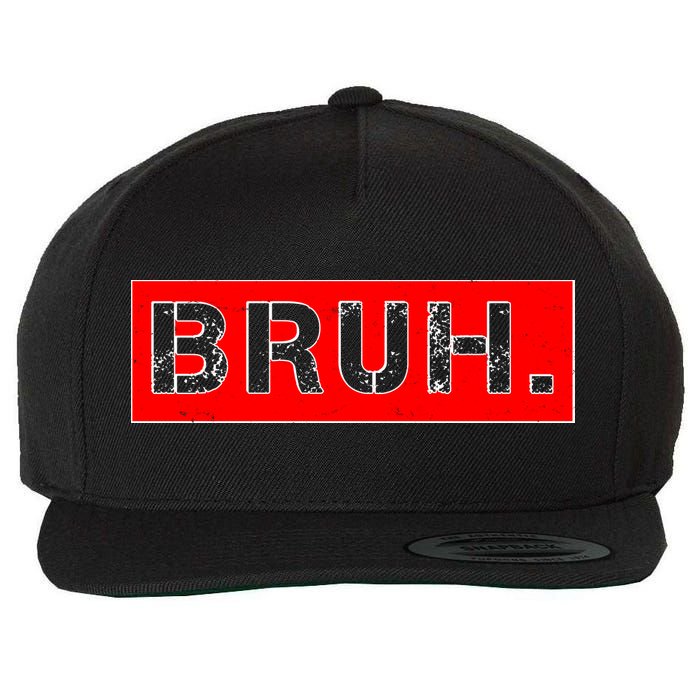 Funny Bruh Meme Wool Snapback Cap