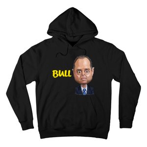 Funny Bull Schiff Meme Adam Schiff Hoodie