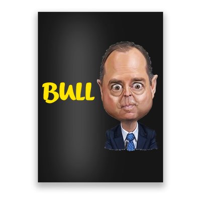 Funny Bull Schiff Meme Adam Schiff Poster