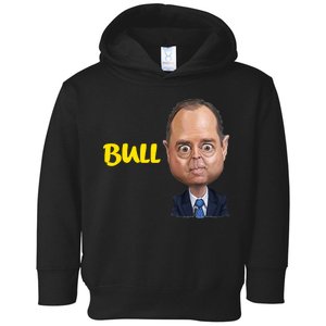 Funny Bull Schiff Meme Adam Schiff Toddler Hoodie