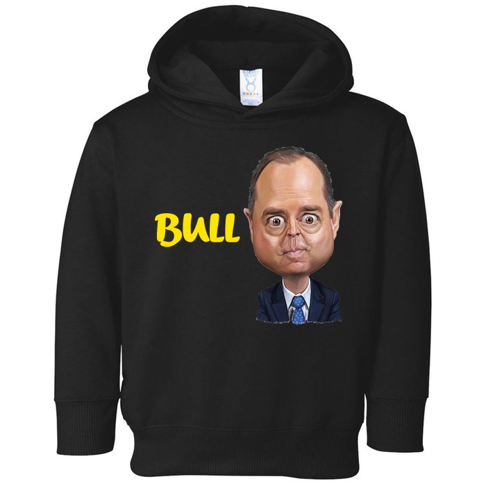 Funny Bull Schiff Meme Adam Schiff Toddler Hoodie