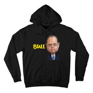 Funny Bull Schiff Meme Adam Schiff Tall Hoodie