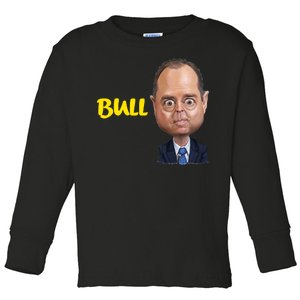 Funny Bull Schiff Meme Adam Schiff Toddler Long Sleeve Shirt