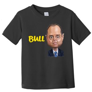 Funny Bull Schiff Meme Adam Schiff Toddler T-Shirt