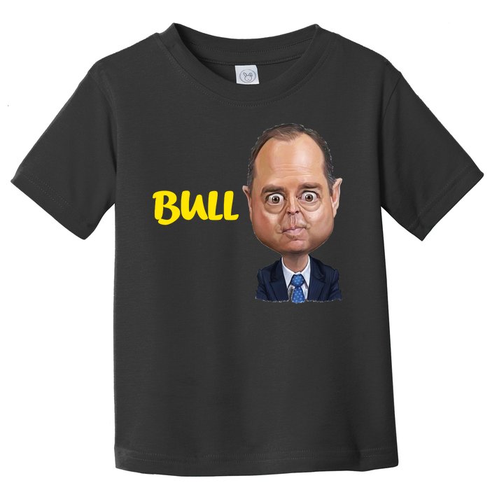 Funny Bull Schiff Meme Adam Schiff Toddler T-Shirt