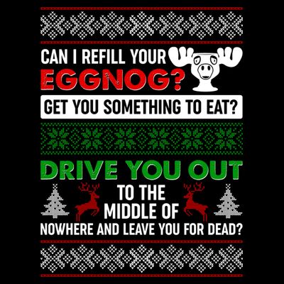 Funny Can I Refill Your Eggnog? Ugly Christmas Sweater T-Shirt