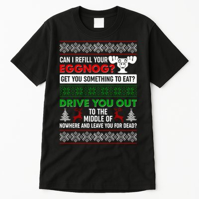 Funny Can I Refill Your Eggnog? Ugly Christmas Sweater Tall T-Shirt