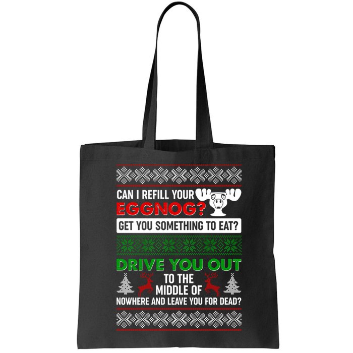 Funny Can I Refill Your Eggnog? Ugly Christmas Sweater Bag