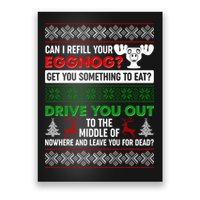 Funny Can I Refill Your Eggnog? Ugly Christmas Sweater Poster