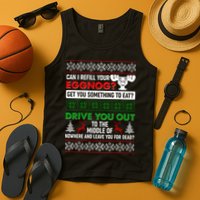 Funny Can I Refill Your Eggnog? Ugly Christmas Sweater Tank Top