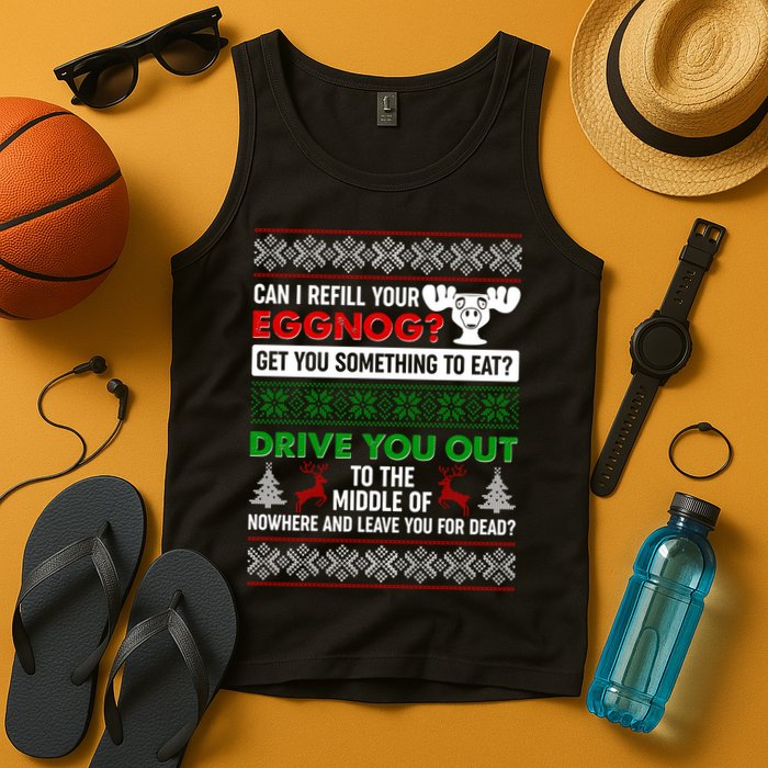 Funny Can I Refill Your Eggnog? Ugly Christmas Sweater Tank Top
