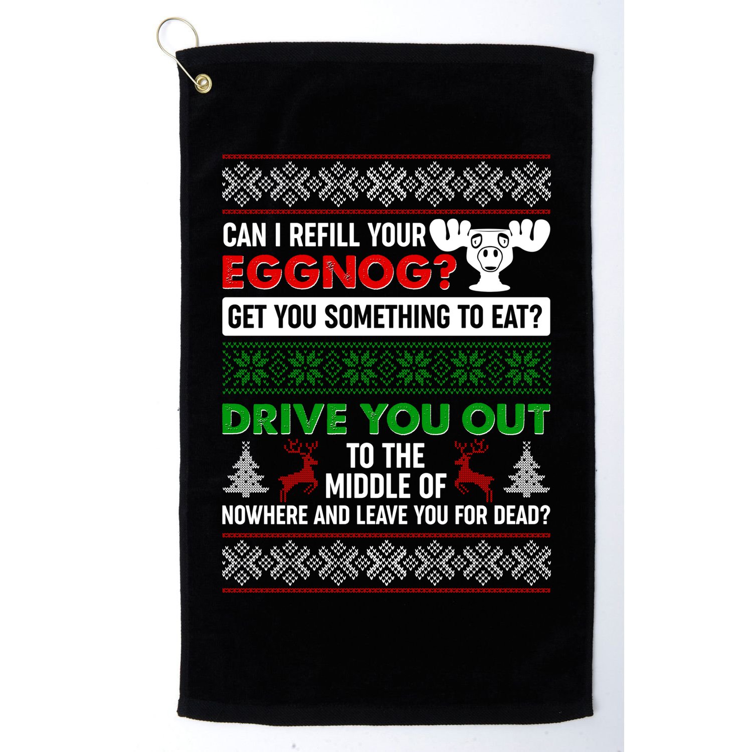Funny Can I Refill Your Eggnog? Ugly Christmas Sweater Golf Towel