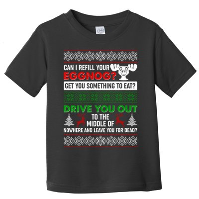 Funny Can I Refill Your Eggnog? Ugly Christmas Sweater Toddler T-Shirt