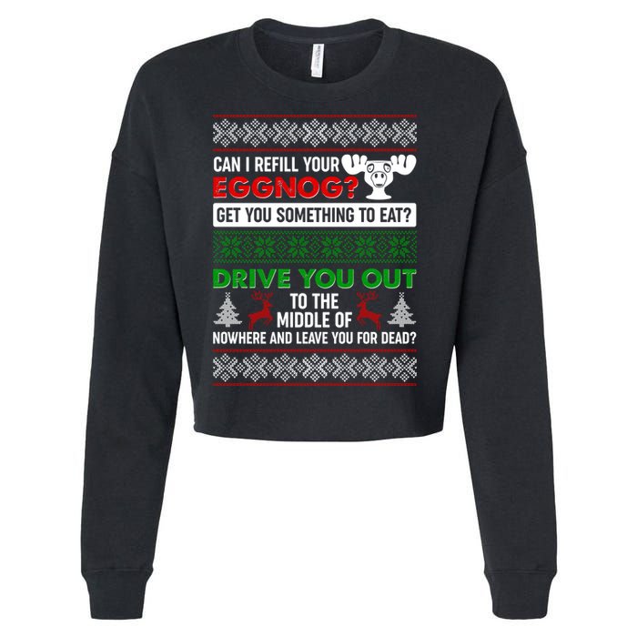 Funny Can I Refill Your Eggnog? Ugly Christmas Sweater Cropped Pullover Crew