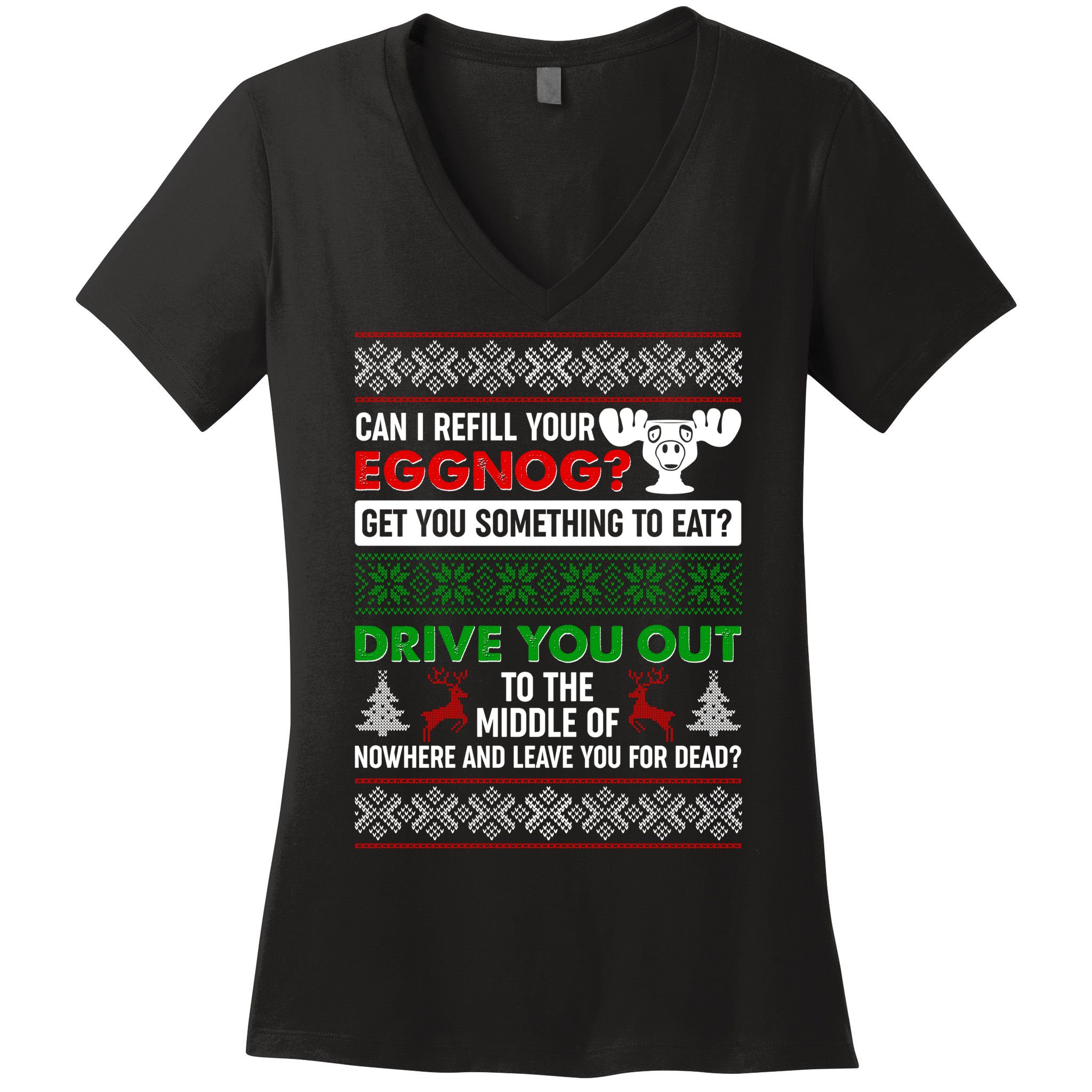 Funny Can I Refill Your Eggnog? Ugly Christmas Sweater Women's V-Neck T-Shirt