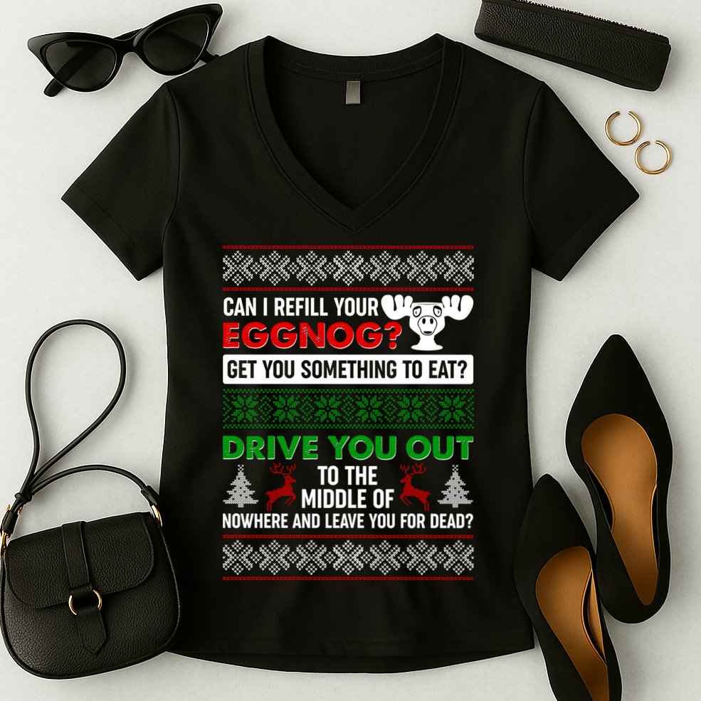 Funny Can I Refill Your Eggnog? Ugly Christmas Sweater Women's V-Neck T-Shirt