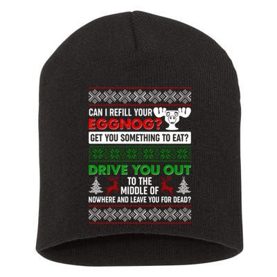 Funny Can I Refill Your Eggnog? Ugly Christmas Sweater Short Acrylic Beanie