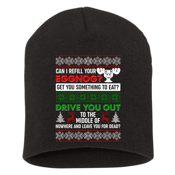 Funny Can I Refill Your Eggnog? Ugly Christmas Sweater Short Acrylic Beanie