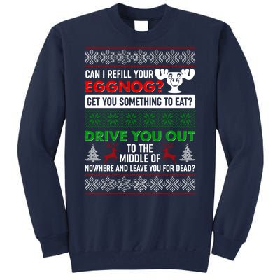 Funny Can I Refill Your Eggnog? Ugly Christmas Sweater Tall Sweatshirt