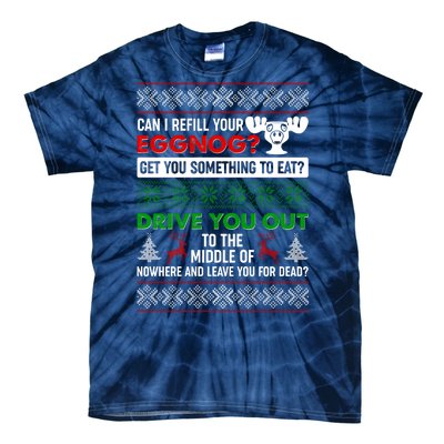 Funny Can I Refill Your Eggnog? Ugly Christmas Sweater Tie-Dye T-Shirt