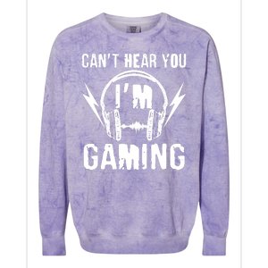 Funny Can't Hear You I'm Gaming Colorblast Crewneck Sweatshirt