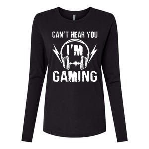 Funny Can't Hear You I'm Gaming Womens Cotton Relaxed Long Sleeve T-Shirt