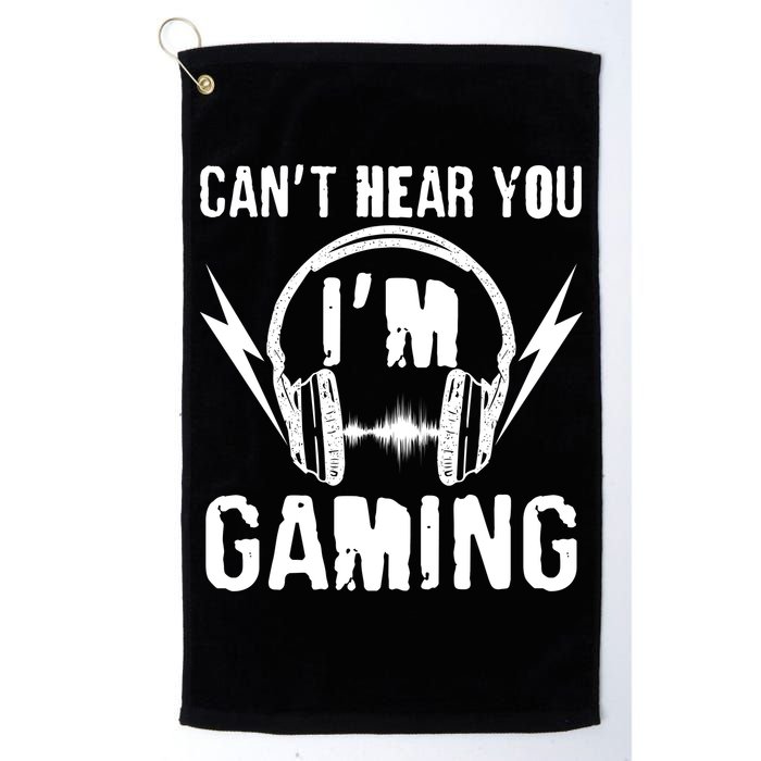 Funny Can't Hear You I'm Gaming Golf Towel
