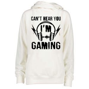 Funny Can't Hear You I'm Gaming Womens Funnel Neck Pullover Hood