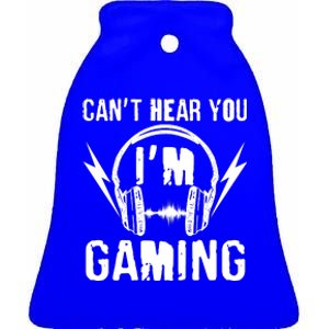 Funny Can't Hear You I'm Gaming Ceramic Bell Ornament