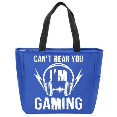 Funny Can't Hear You I'm Gaming Zip Tote Bag