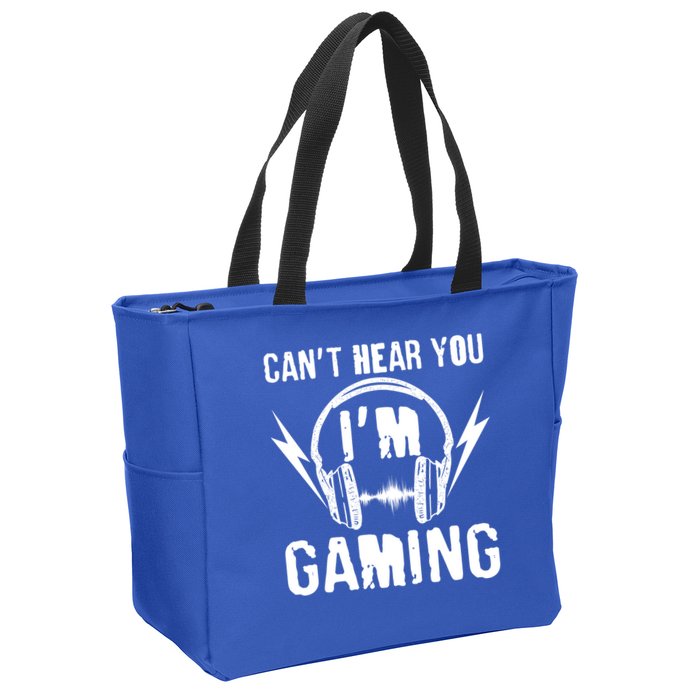 Funny Can't Hear You I'm Gaming Zip Tote Bag