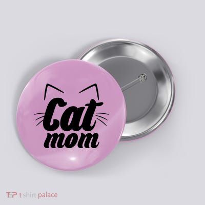 Funny Cat Mom  Cat Lover Button