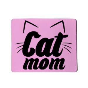 Funny Cat Mom  Cat Lover Mousepad