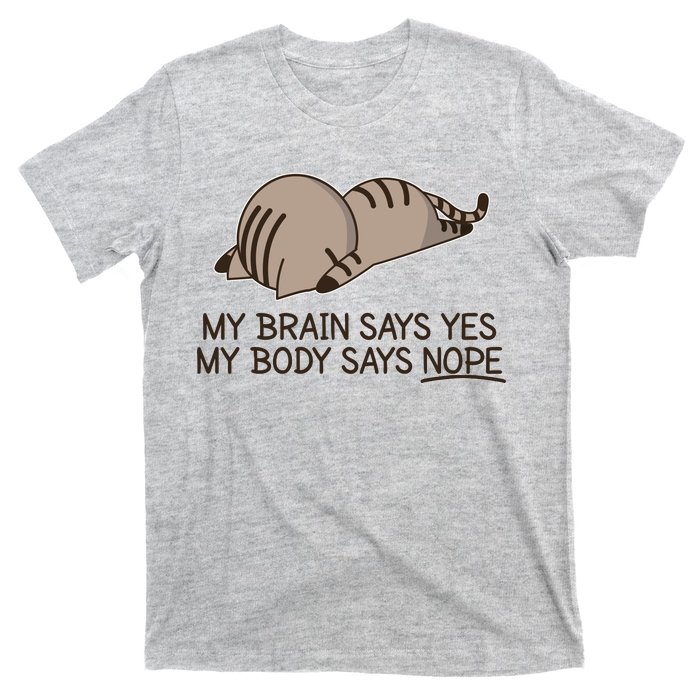 Funny Cat My Body Says NOPE  T-Shirt