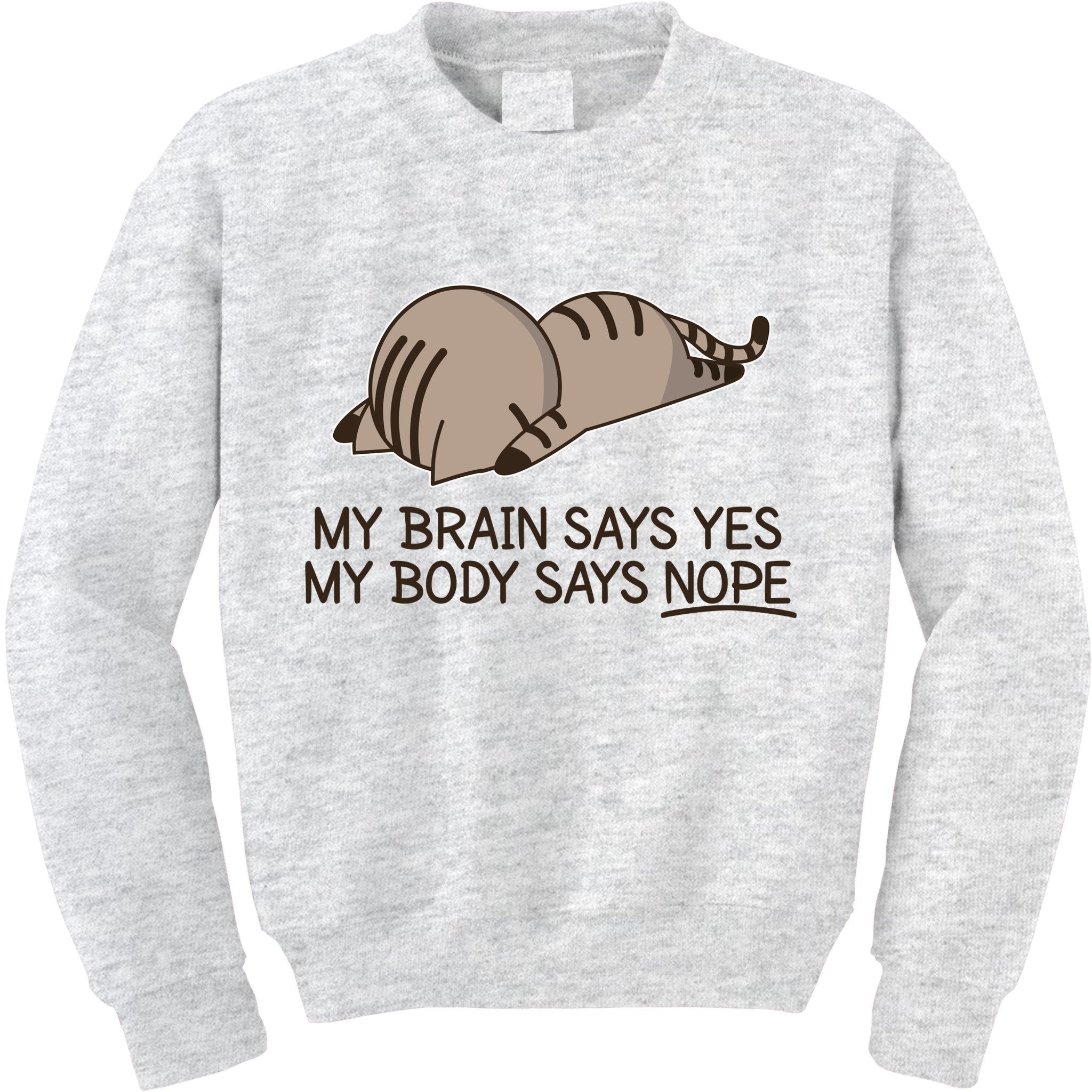 Funny Cat My Body Says NOPE  Kids Sweatshirt