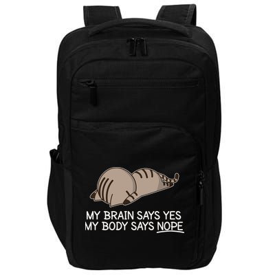 Funny Cat My Body Says NOPE  Impact Tech Backpack
