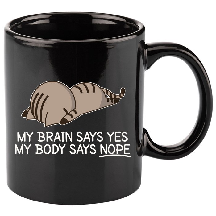 Funny Cat My Body Says NOPE  11oz C Handle Ceramic Mug
