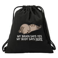 Funny Cat My Body Says NOPE  Drawstring Bag