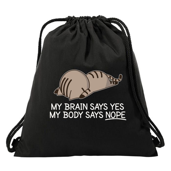 Funny Cat My Body Says NOPE  Drawstring Bag